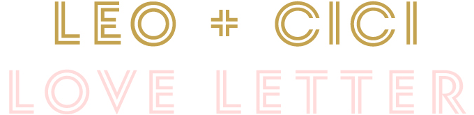 Leo + Cici Love Letter